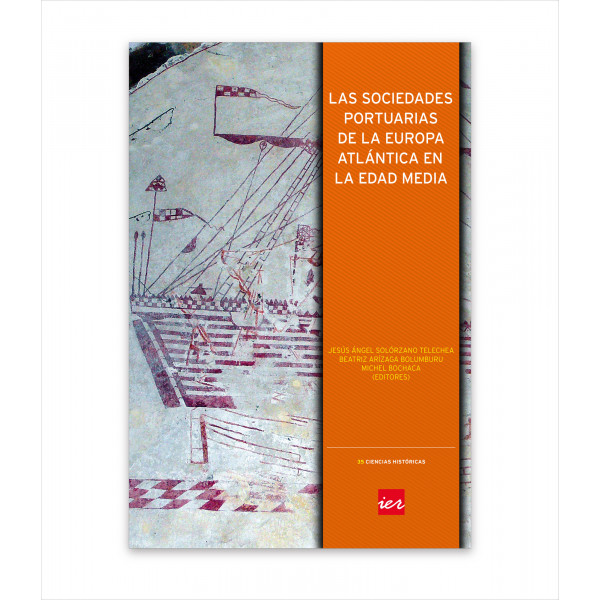 LAS SOCIEDADES PORTUARIAS DE LA EUROPA ATLÁNTICA EN LA EDAD MEDIA