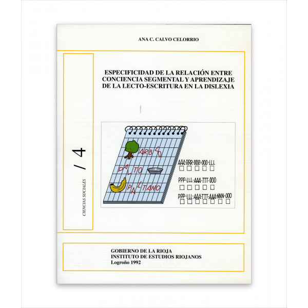 ESPECIFICIDAD DE LA RELACIÓN ENTRE CONCIENCIA SEGMENTAL Y APRENDIZAJE DE LA LECTO-ESCRITURA EN LA DISLEXIA