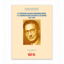 EL PROFESOR OLEGARIO FERNÁNDEZ-BAÑOS Y LA ADMINISTRACIÓN ESTADÍSTICA EN ESPAÑA (1931-1939)