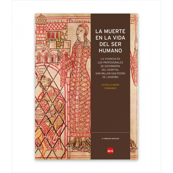 LA MUERTE EN LA VIDA DEL SER HUMANO. LA VIVENCIA EN LOS PROFESIONALES DE ENFERMERÍA DEL HOSPITAL SAN MILLÁN-SAN PEDRO DE LOGROÑO