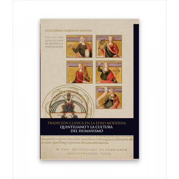 TRADICIÓN CLÁSICA EN LA EDAD MODERNA: QUINTILIANO Y LA CULTURA DEL HUMANISMO