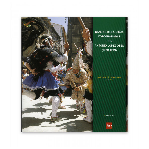 DANZAS DE LA RIOJA FOTOGRAFIADAS POR ANTONIO LÓPEZ OSÉS (1928-1999)