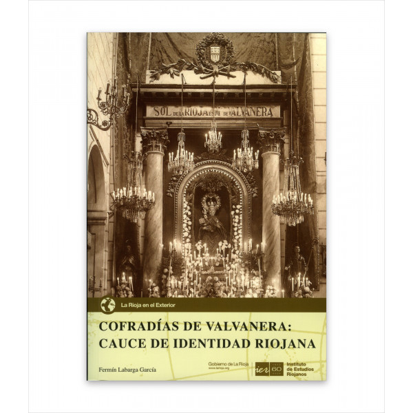 COFRADÍAS DE VALVANERA: CAUCE DE IDENTIDAD RIOJANA