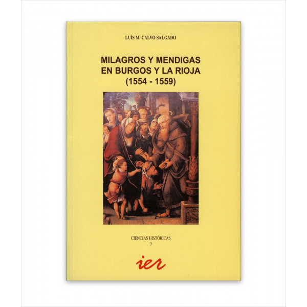 MILAGROS Y MENDIGAS EN BURGOS Y LA RIOJA (1554-1559)