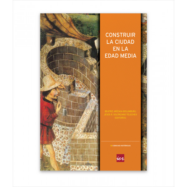CONSTRUIR LA CIUDAD EN LA EDAD MEDIA